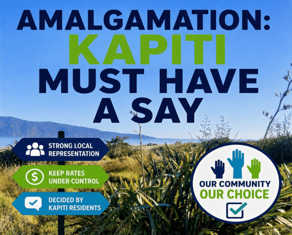 AMALGAMATION: KAPITI MUST HAVE A SAY